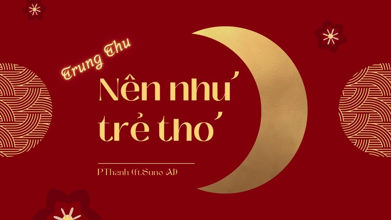 Trung Thu nên như trẻ thơ