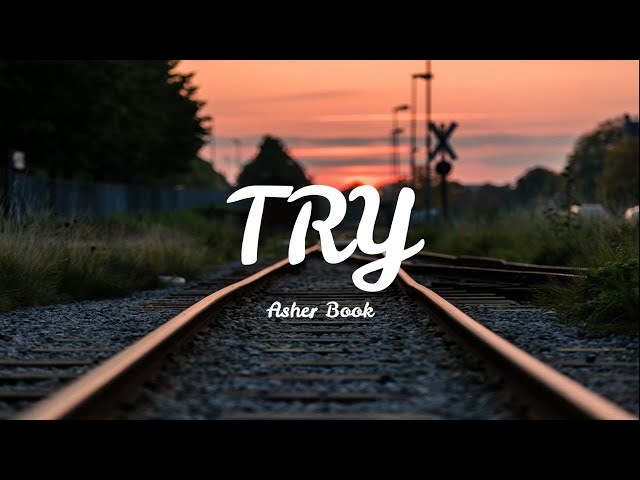 Try - Asher