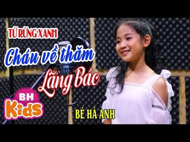 Từ rừng xanh cháu về thăm lăng Bác
