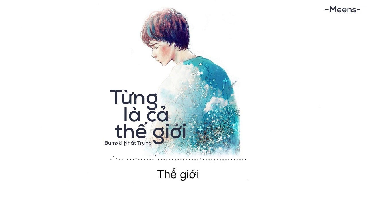 Từng Là Cả Thế Giới