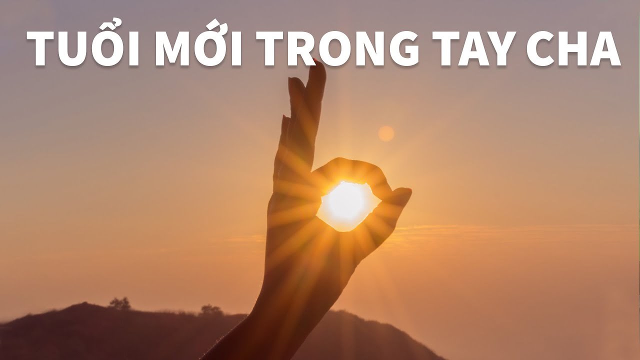  Tuổi Mới Trong Tay Cha