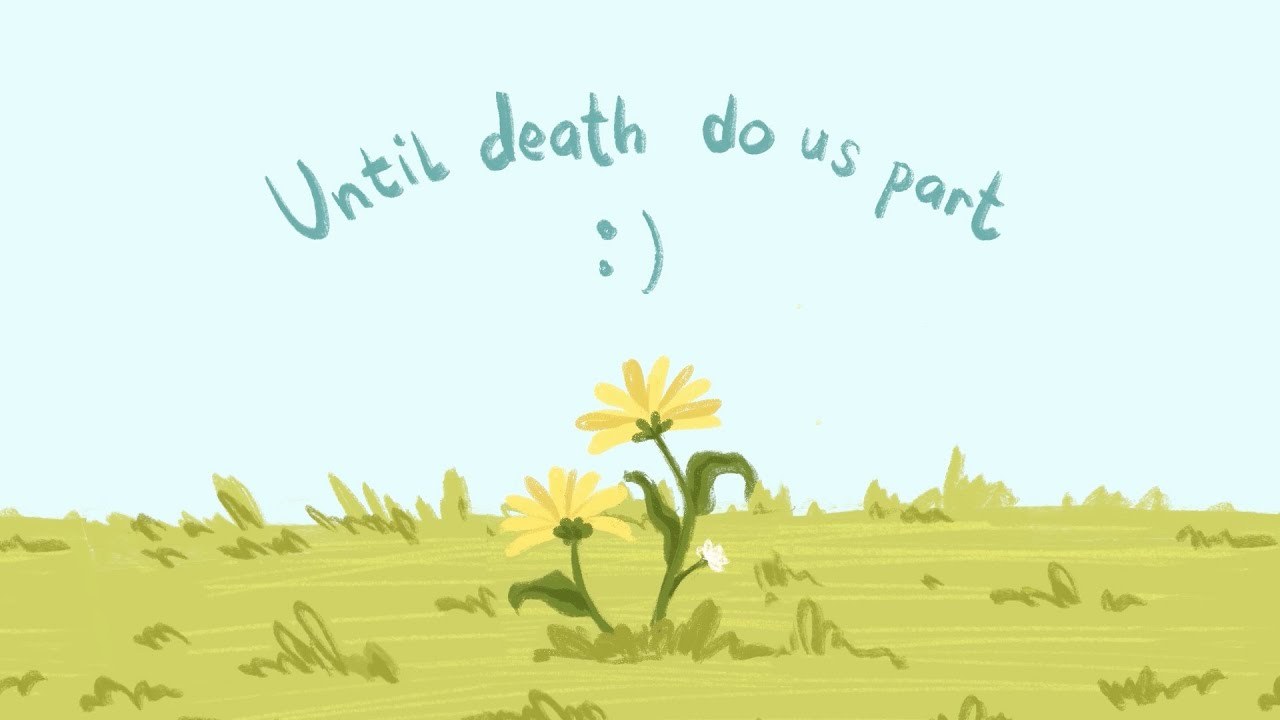 Until Death Do Us Part