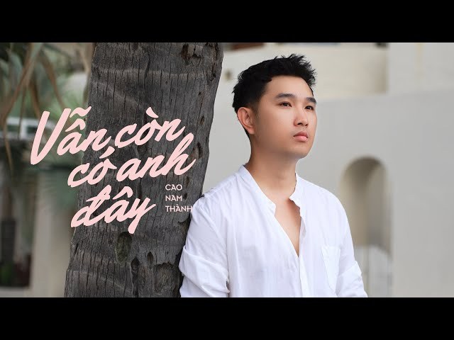 Vẫn Còn Có Anh Đây