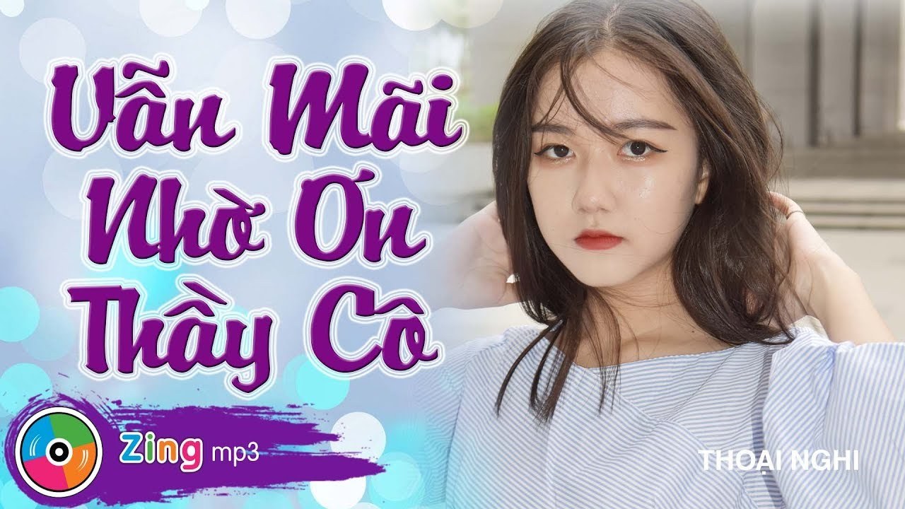 Vẫn Mãi Nhờ Ơn Thầy Cô