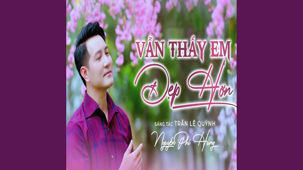 Vẫn Thấy Em Đẹp Hơn