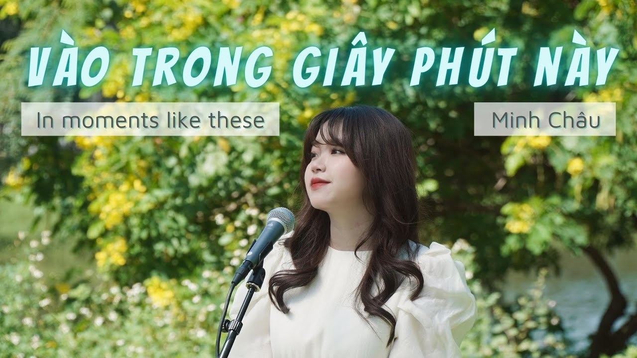 VÀO TRONG GIÂY PHÚT NÀY (IN MOMENTS LIKE THESE)