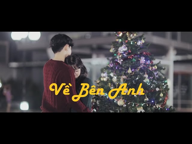 Về Bên Anh (Noel Đầu Tiên OST )