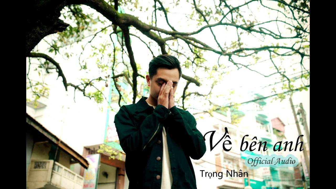 Về Bên Anh - Trọng Nhân