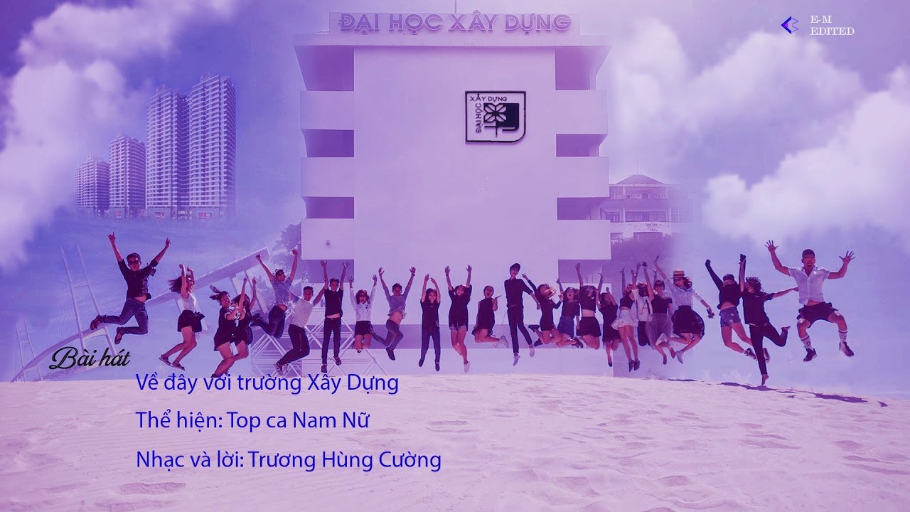 Về Đây Với Trường Xây Dựng