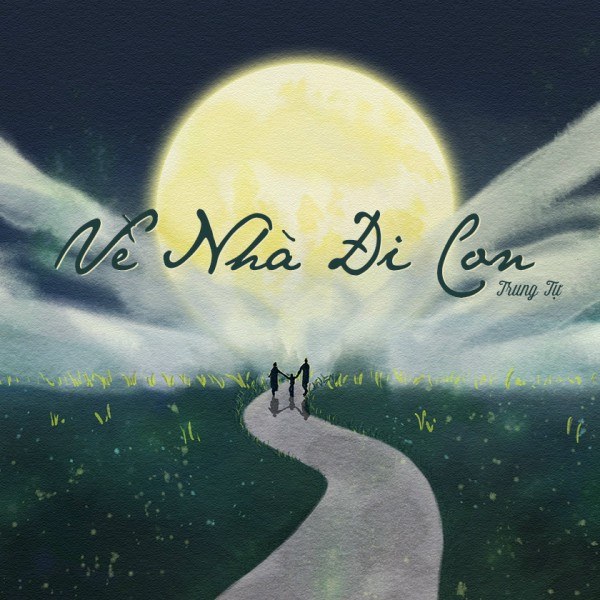 Về Nhà Đi Con