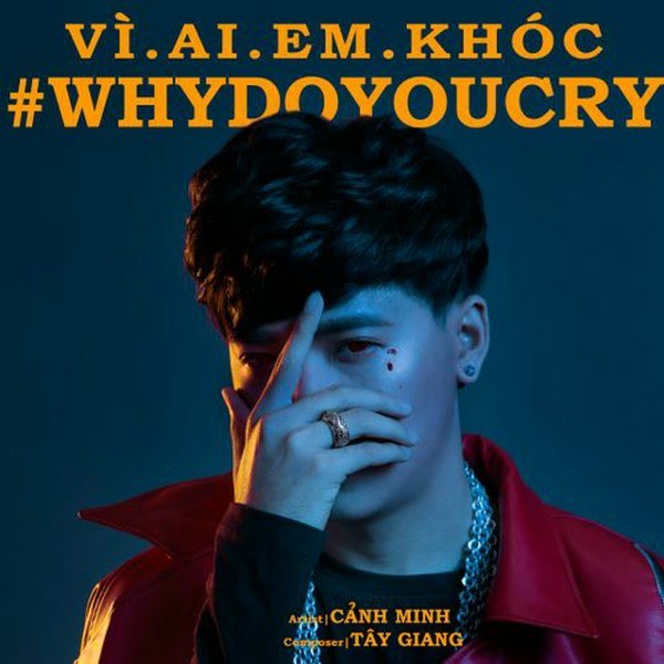 Vì Ai Em Khóc (Why Do You Cry)