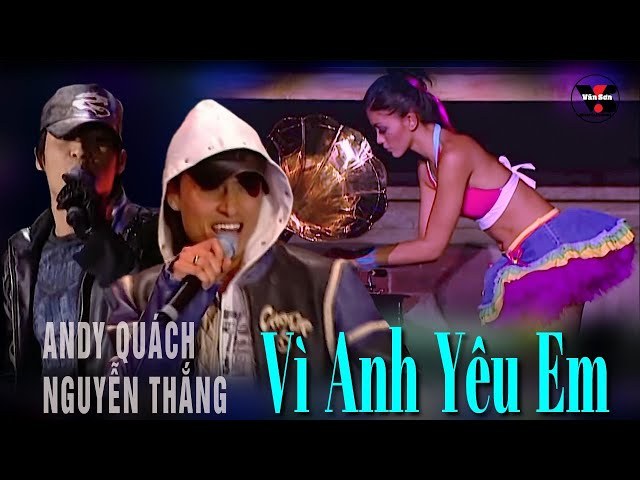 Vì anh yêu em