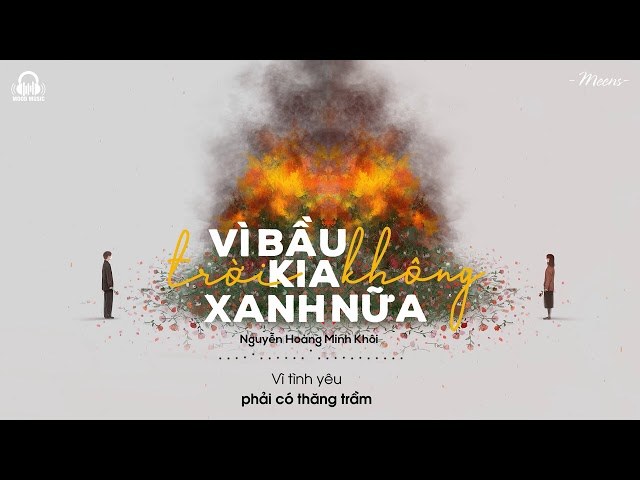Vì bầu trời kia không xanh nữa