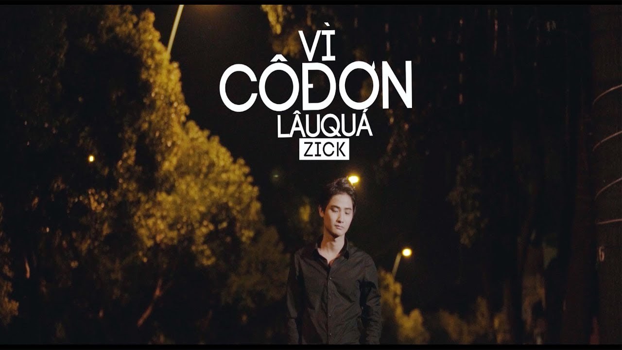 Vì Cô Đơn Lâu Quá