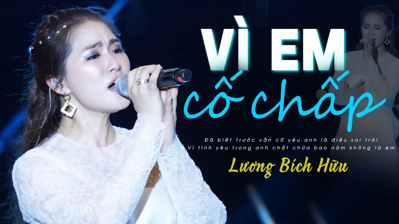 Vì em cố chấp
