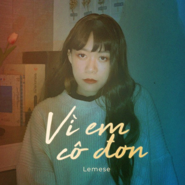Vì em cô đơn 