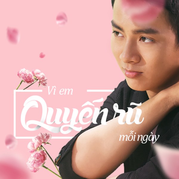Vì Em Quyến Rũ Mỗi Ngày