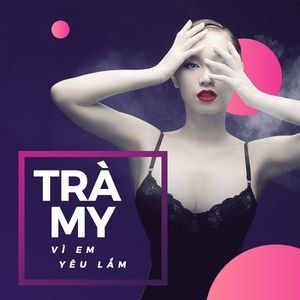 Vì em yêu lắm