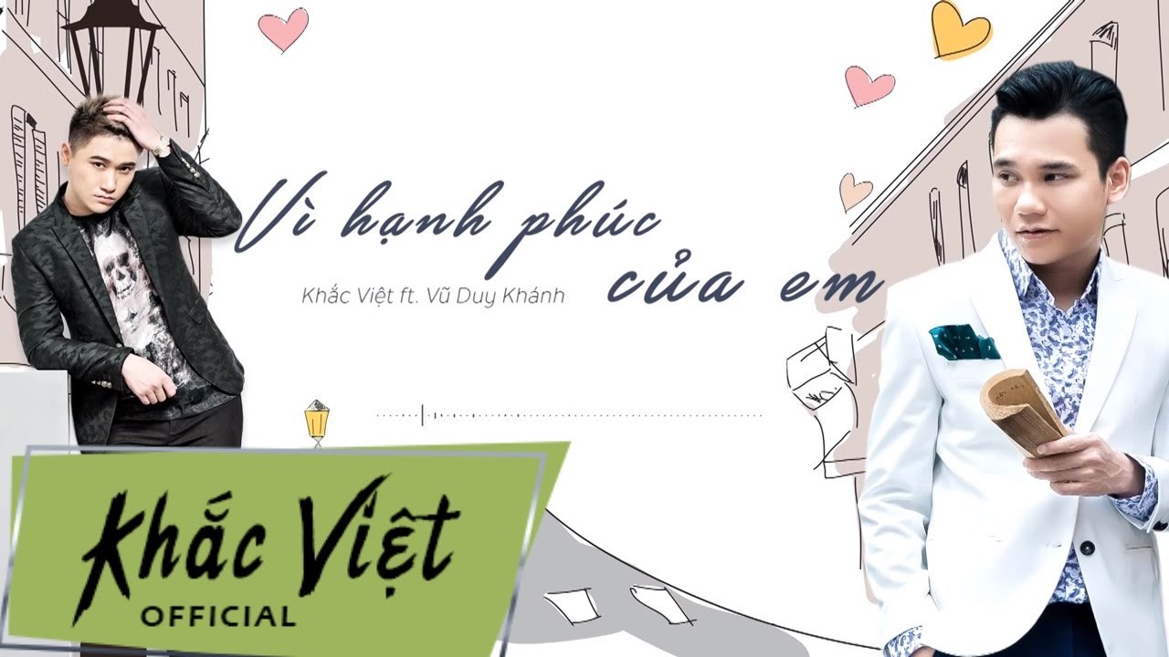 Vì Hạnh Phúc Của Em - Khắc Việt, Vũ Duy Khánh