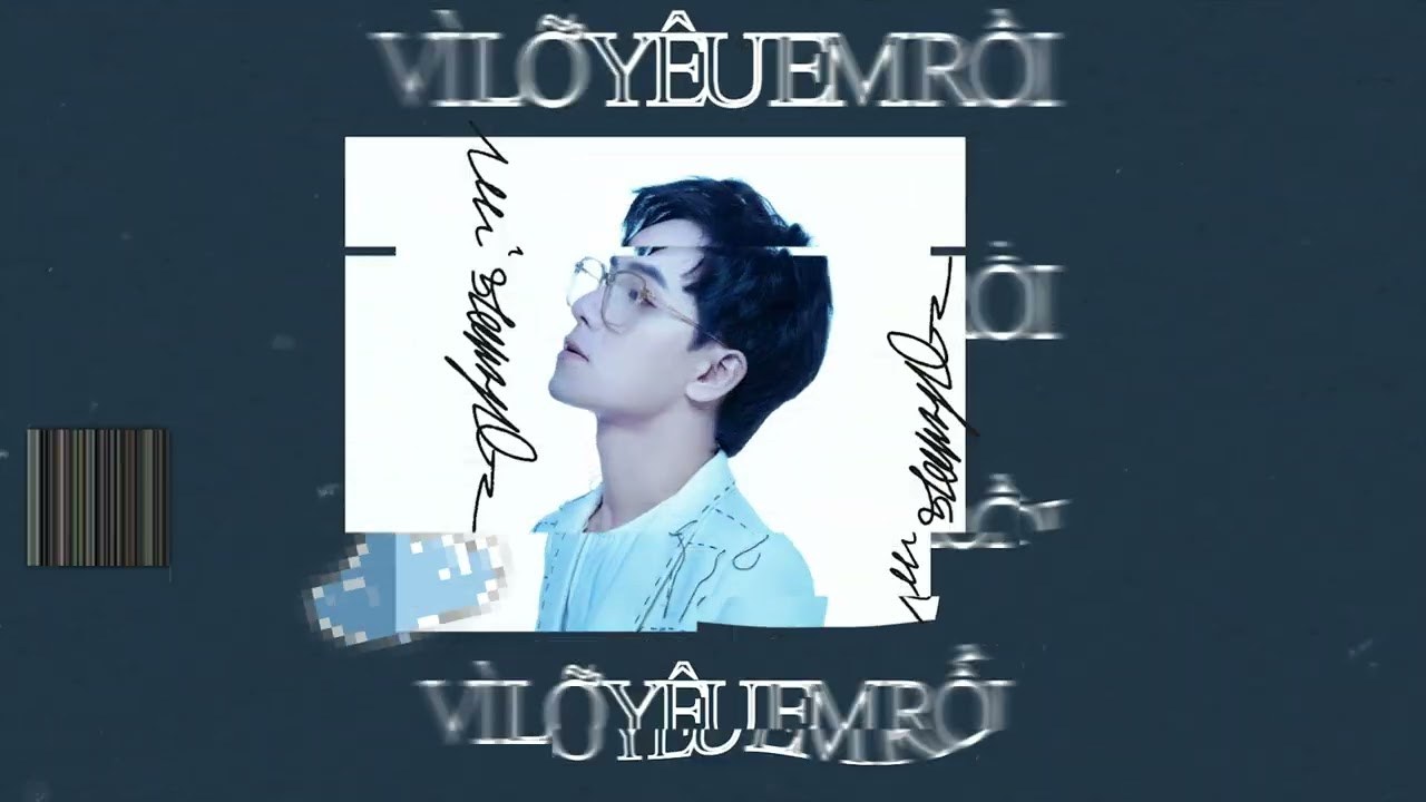 Vì Lỡ Yêu Em Rồi
