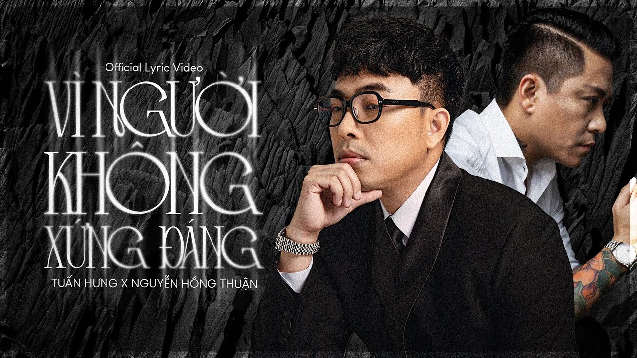 Vì Người Không Xứng Đáng