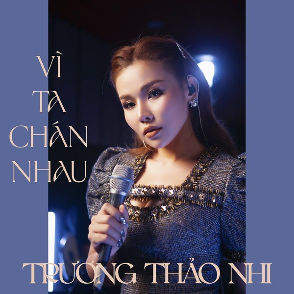 Vì Ta Chán Nhau