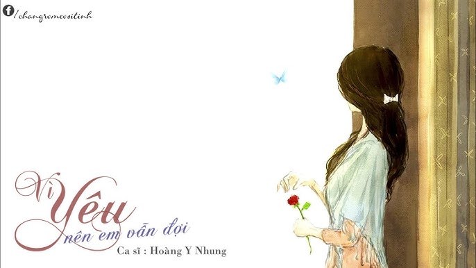Vì Yêu Nên Em Vẫn Đợi