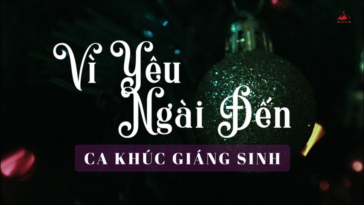 Vì Yêu Ngài Đến