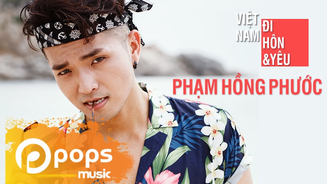 Việt Nam, Đi, Hôn Và Yêu
