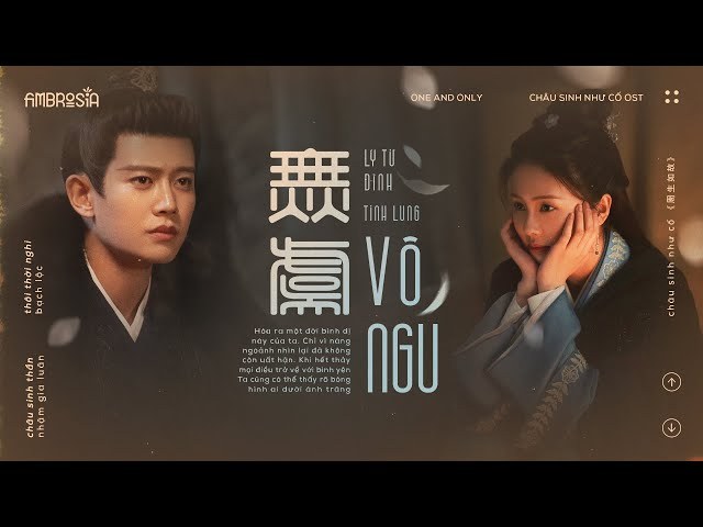 Vô Ngu (Châu Sinh Như Cố - 无虞 - 周生如故 OST)