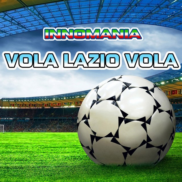 Vola Lazio Vola (Lazio SS Theme Song)