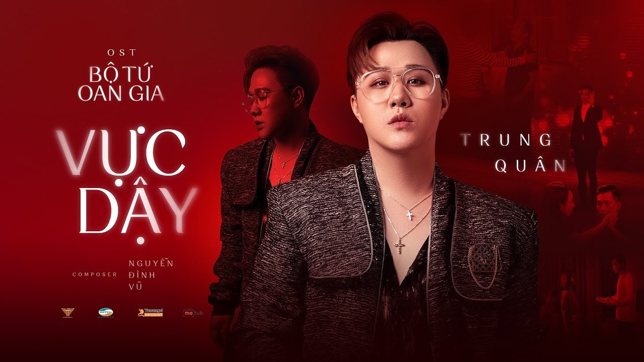 VỰC DẬY (OST BỘ TỨ OAN GIA)
