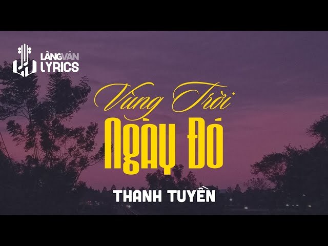 Vùng trời ngày đó