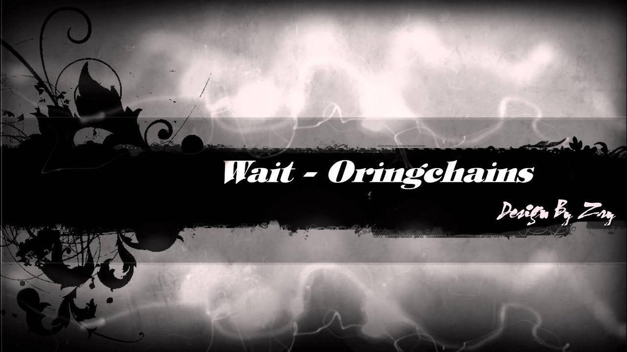 Wait