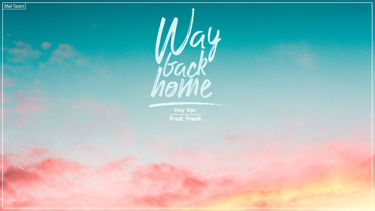 Way Back Home (lời Việt)