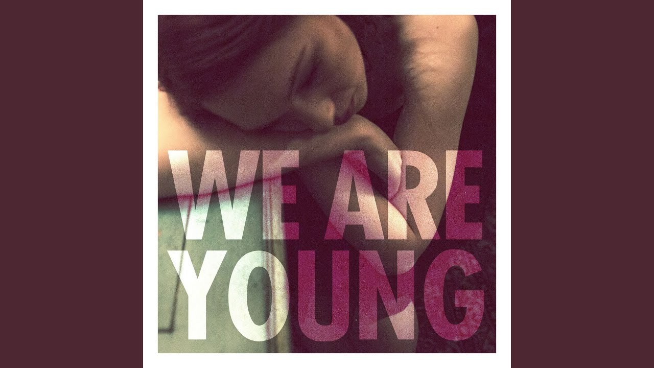 We Are Young