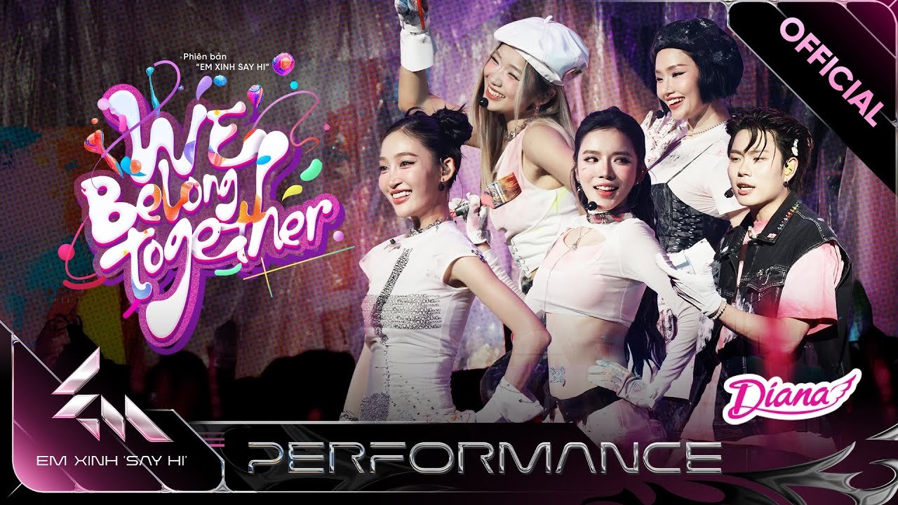 We Belong Together (Em Xinh Say Hi)