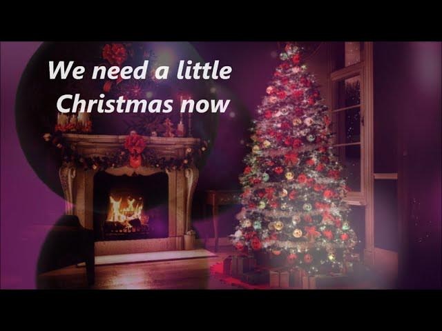 We Need A Little Christmas