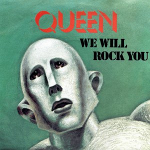 We Will Rock You