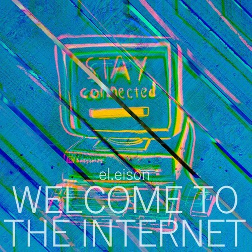 Welcome To The Internet