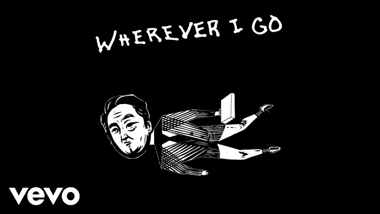 Wherever I go
