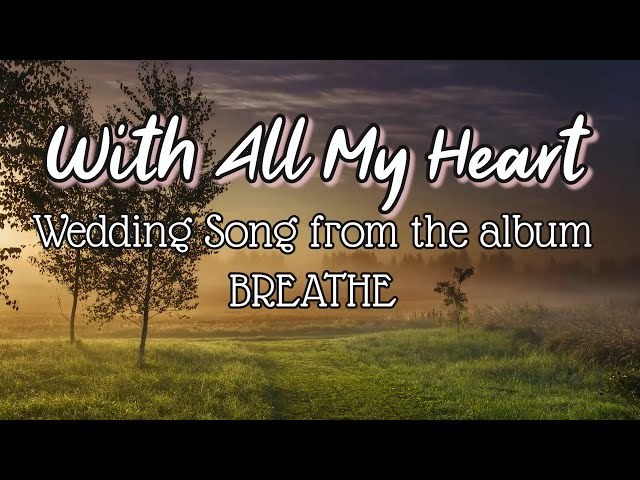 With All My Heart