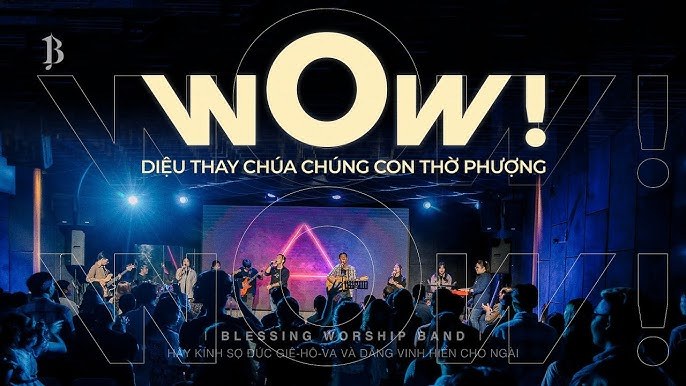 Wow diệu thay Chúa