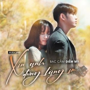 Xin anh đừng lặng im