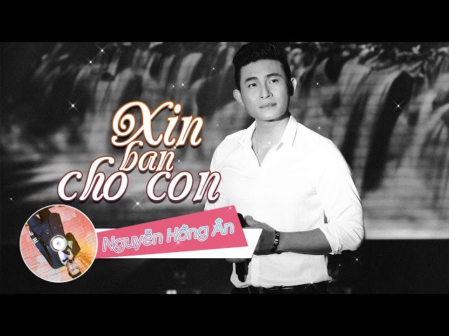 Xin Ban Cho Con