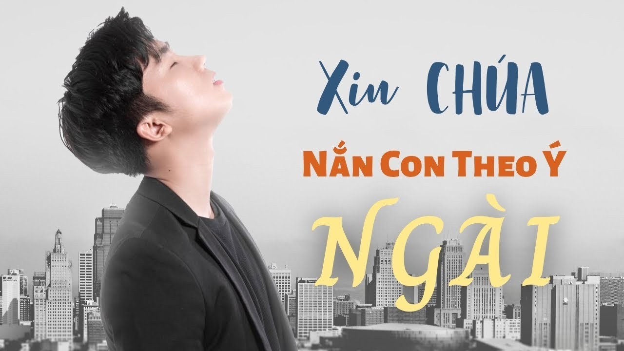 Xin Chúa nắn con theo ý Ngài