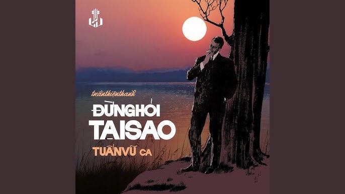 Xin Đừng Hỏi Tại Sao - Tuấn RuPi