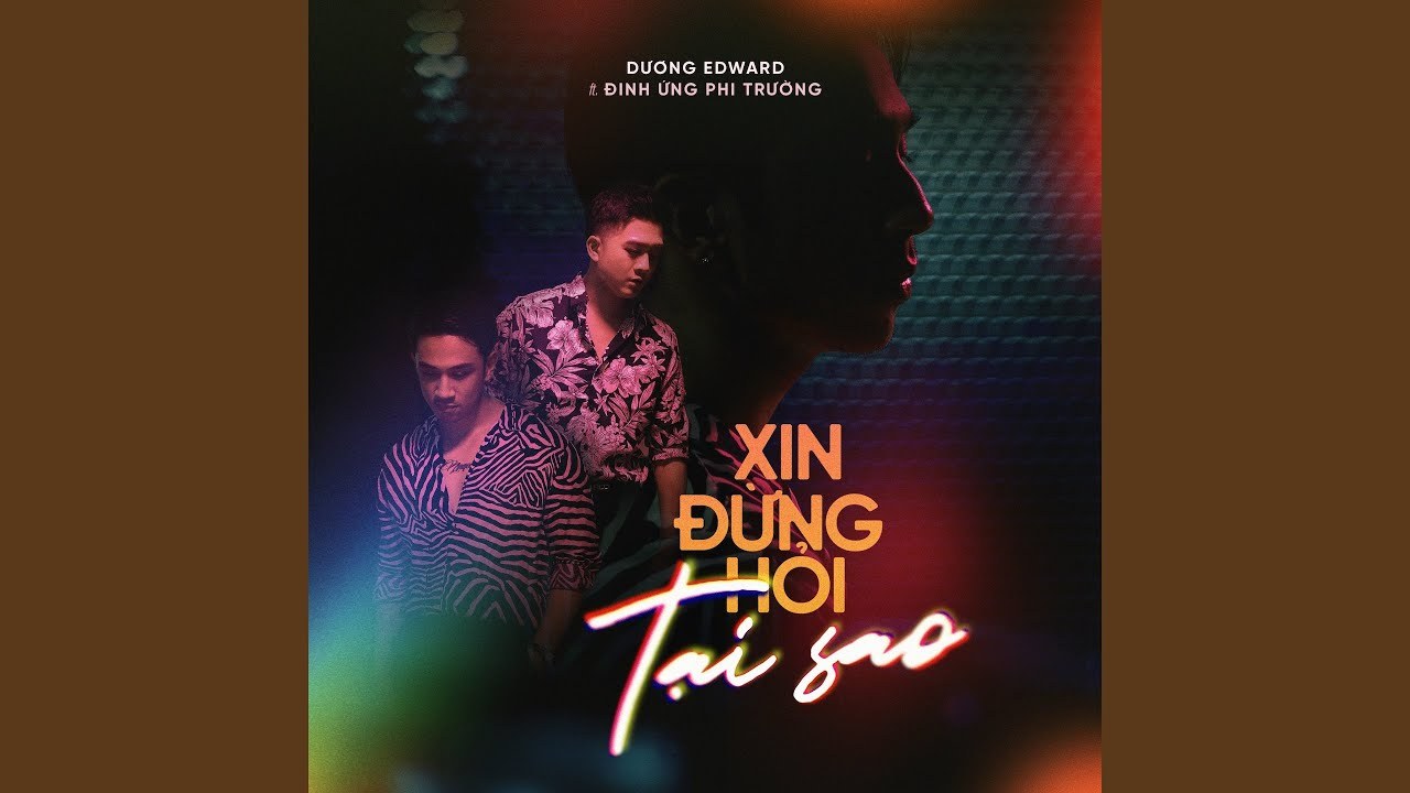 Xin Đừng Hỏi Tại Sao