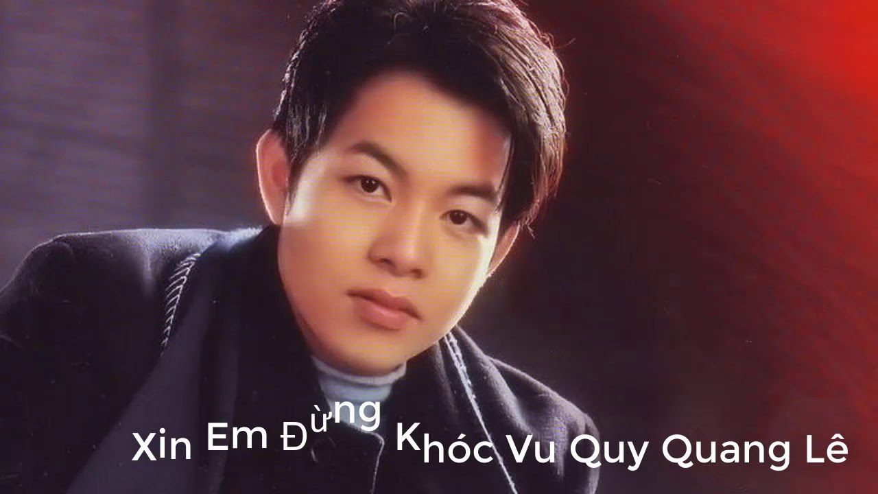 Xin Em Đừng Khóc Vu Quy
