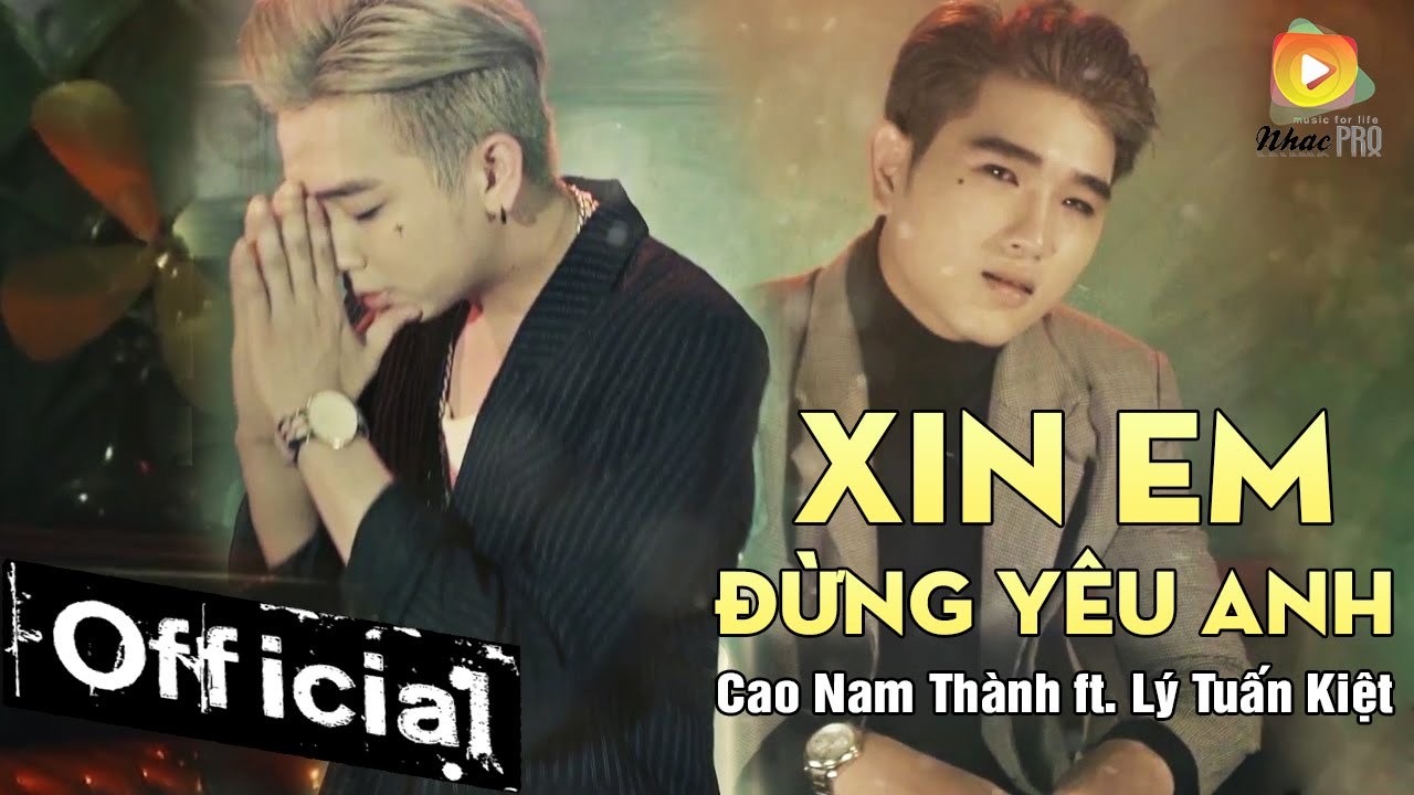 Xin Em Đừng Yêu Anh